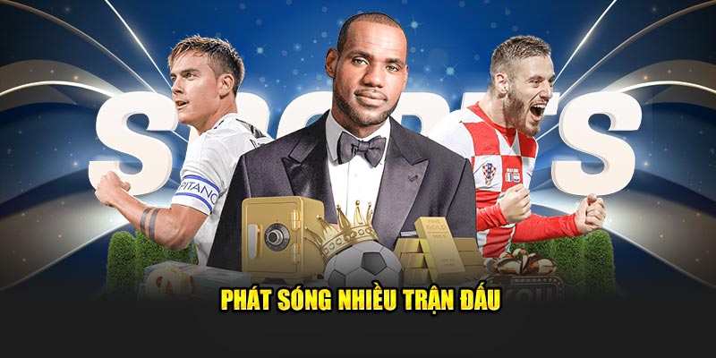 phat-song-nhieu-tran-dau