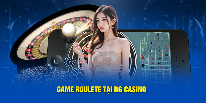 game-roulete-tai-dg-casino